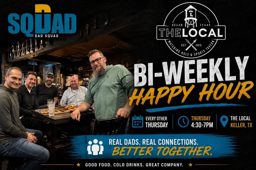 Dad Squad bi-weekly happy hour at The Local in Keller
