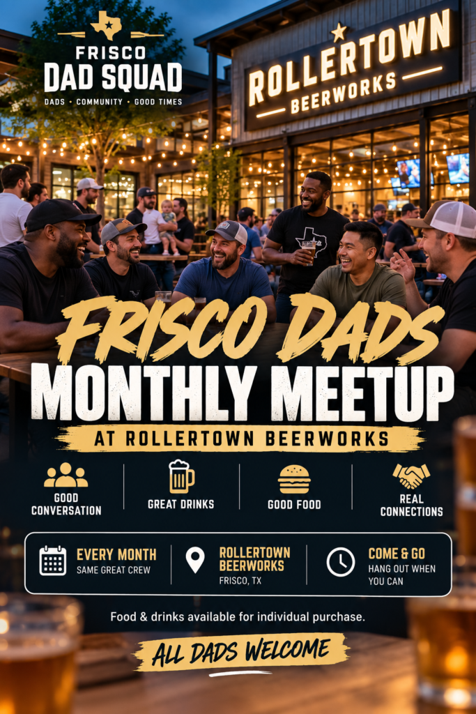 Frisco Dads Monthly Hangout